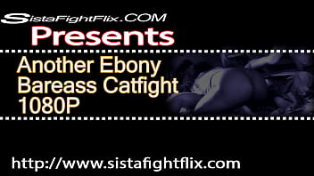 Another Ebony Bareass Catfight 1080P