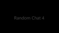 Random Chat 4 Part 1 - More: CoedCams.Us